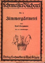 Bergmann,Karl  Zimmergrtnerei 