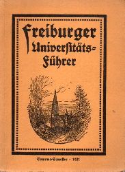 Freiburger Studentenschaft  Freiburger Universittsfhrer Sommer-Semester 1931(zugleich 