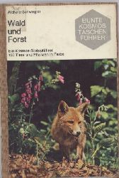 Aichele,Dietmar u.Renateu.H.W.Schwegler  Wald und Forst.Ein Kosmos-Biotopfhrer 