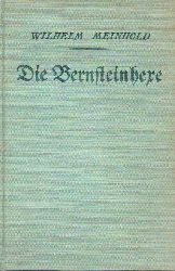 Meinhold,Wilhelm (Hsg.)  Maria Schweidler die Bernsteinhexe 