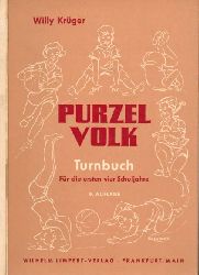 Krger,Willy  Purzelvolk-Ein Turnbuch fr die ersten vier Schuljahre 