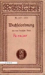 Pannier,Karl  Wechselordnung fr das Deutsche Reich vom 3.Juni 1908 nebst dem 