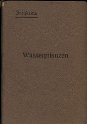 Schikora,Friedrich  Taschenbuch der wichtigsten deutschen Wasserpflanzen 