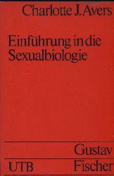 Avers,Charlotte J.  Einfhrung in die Sexualbiologie 