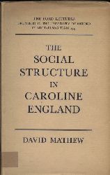 Mathew,David  The social structure in Caroline England 