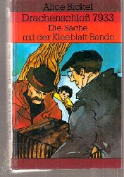 Bickel,Alice  Drachenschlo 1977 Die Sache mit der Kleeblatt-Bande 