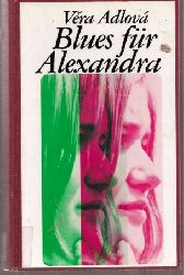 Adlova,Vera  Blues für Alexandra 