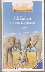 Pfeffer,Pierrre und Rene Mittler  Elefanten - Geliebte Dickhuter 
