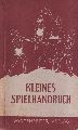 Voggenreiter,Heinrich  Kleines Spielhandbuch 