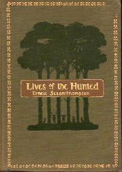 Seton-Thompson,Ernest  Lives of the hunted 