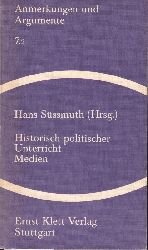 Sssmuth,Hans (Hrsg.)  Historisch-politischer Unterricht. Medien 