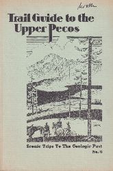 Montgomery,Arthur,Patrick K. Sutherland  Trail Guide to the Upper Pecos 
