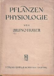 Huber,Bruno  Pflanzenphysiologie 