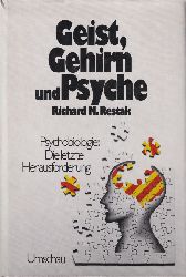 Restak,Richard M.  Geist,Gehirn und Psyche.Psychobiologie:Die letzte Herausforderung 