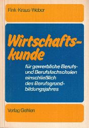 Fink,Kurt+Eduard Kraus,Gnter Weber  Wirtschaftskunde 