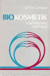 Eckstein,R.A.  Biokosmetik. Aus Forschung und Praxis 