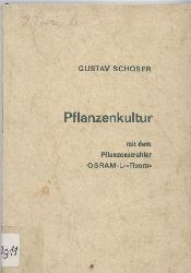 Schoser,Gustav  Pflanzenkultur 