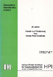 Heinz-Piest-Institut fr Handwerkstechnik HPI  30 Jahre Verein zur Frderung des Heinz-Piest-Instituts 