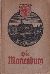 Frey,M.  Die Marienburg 