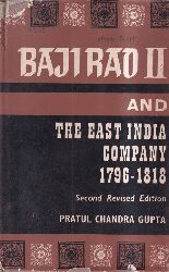 Gypta,Pratul Chandra  Baji Rao II and the East India Company 1796-1818 