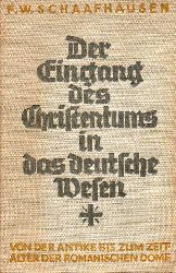 Schaafhausen,F.W.  Der Eingang des Christentums in das deutsche Wesen.1.Band:Von der 