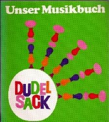 Fuchs,Peter+Willi Gundlach  Unser Musikbuch fr die Grundschule Dudelsack 