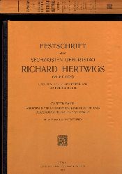 Hertwig,Richard  Festschrift zum sechzigsten Geburtstag Richard Hertwigs (Mnchen) 