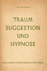 Schmid,Gottlob  Traum, Suggestion und Hypnose 