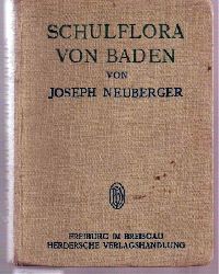 Neuberger,Joseph  Schulflora von Baden 