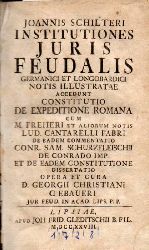 Schilteri,Joannis  Institutiones juris feudalis germanici et longobardici 