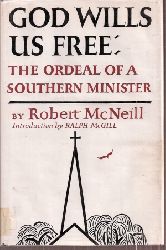 McNeill,Robert  God Wills us Free 