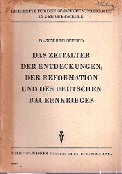 Bngel,Werner  Das Zeitalter der Entdeckungen, der Reformation und des Deutschen 