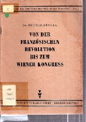 Bngel,Werner  Von der Franzsischen Revolution bis zum Wiener Kongress 