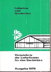 Zentralverband Gartenbau (Hsg.)  Verzeichnis der Lieferfirmen fr den Gartenbau Ausgabe 1970 