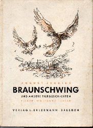 Zeddies,August  Braunschwing und andere Tiergeschichten 
