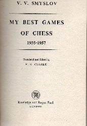 Smyslov,V.V.  My best Games of Chess 1935-1957 