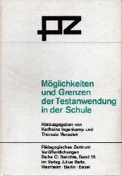 Ingenkamp,Karlheinz und Theresia Marsolek (Hsg.)  Mglichkeiten und Grenzen der Testanwendung in der Schule 