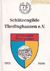 Schtzengilde Thedinghausen e.V.  75 Jahre Schtzengilde Thedinghausen e.V. 1913-1988 