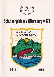 Schtzengilde Ottersberg e.V. von 1911  75 Jahre Schtzengilde Ottersberg e.V.von 1911-1986 