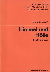 Heinemann,Horst  Himmel und Hlle 