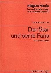 Heinemann,Horst  Der Star und seine Fans 