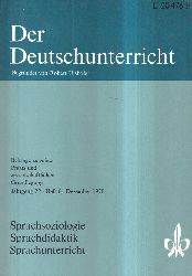 Der Deutschunterricht  Der Deutschunterricht 22.Jahrgang 1970, Heft 6 (1 Heft) 