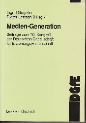 Gogolin,Ingrid und Dieter Lenzen (Hsg.)  Medien-Generation 