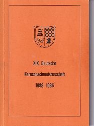 Deutscher Fernschachbund (BdF)  XIX. Deutsche Fernschachmeisterschaft 1983 - 1986 