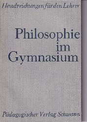 Lebek,Erwin (Hsg.)  Philosophie im Gymnasium 
