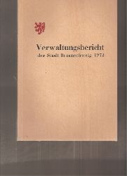 Amt fr Statistik und Stadtforschung Braunschweig  Verwaltungsbericht der Stadt Braunschweig 1972 