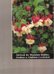 Deutsche Dahlien-,Fuchsien-und Gladiolen Ges.  Jahrbuch 1981 der Deutschen Dahlien-,Fuchsien-und Gladiolen Gesell 