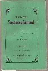 Tharander Forstliches Jahrbuch  62.Band 1911 (2 Hefte) 
