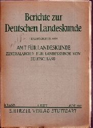 Berichte zur deutschen Landeskunde  Berichte zur deutschen Landeskunde 8.Band, Heft 1 und 2 1950 (2 Hefte 