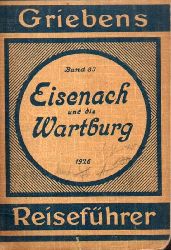 Griebens Reisefhrer Band 83  Eisenach Wartburg und Umgebung 